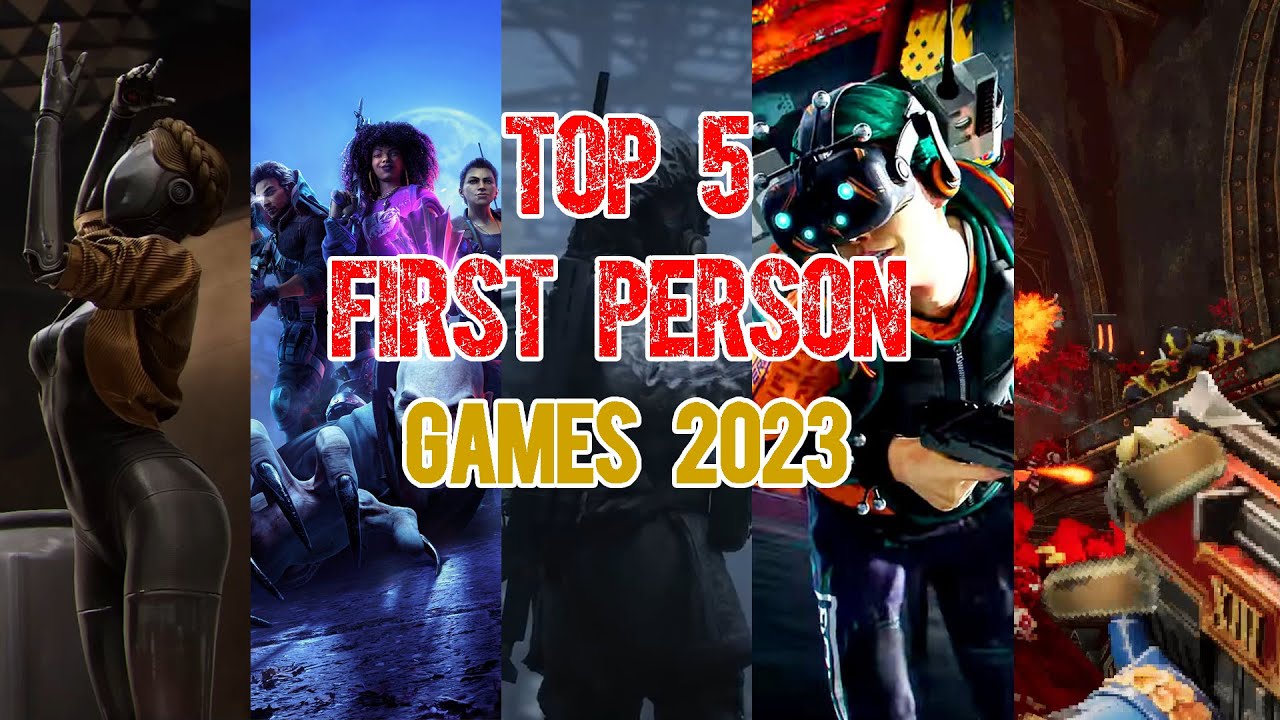 TOP 5 FIRST PERSON SHOOTER (FPS) ACTION GAMES RELEASE IN 2023 | PS5 XBOX PC SWITCH TOP 5 FIRST PERSON SHOOTER (FPS) ACTION GAMES RELEASE IN 2023 | PS5 XBOX PC SWITCH