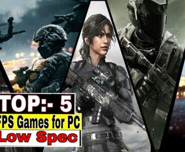 Top 5 Best FPS Games for low spec PC, High Graphics.