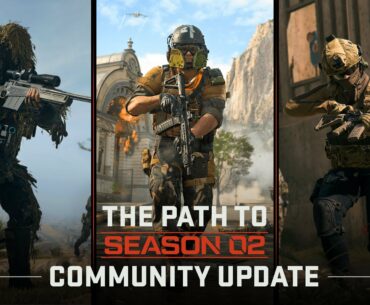 The Path to Season 02 - Call of Duty: Modern Warfare II and Warzone 2.0 Community Update