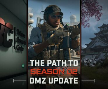 The Path to Season 02: DMZ Update Blog (Why we’re refreshing and resetting ➡️ New mission sets ➡️ 👑?)