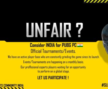 Consider india 🇮🇳 for pubg pc esports events. Let us participate too!