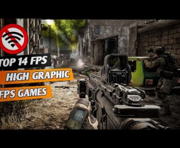 TOP 14 BEST OFFLINE/ONLINE FPS GAMES FOR ANDROID 2023 | HIGH GRAPHIC