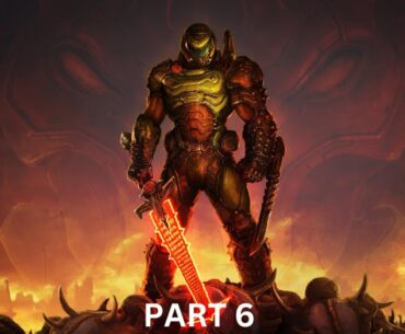 DOOM ETERNAL Walkthrough Gameplay Part 6(4K 60FPS PC) - Full Game