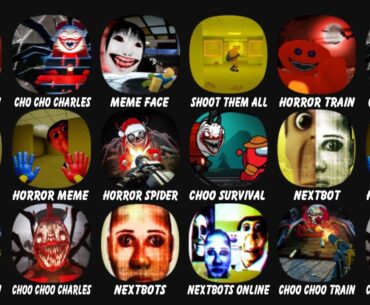 Horror Train Games, Cho Cho Charles Train, Meme Face Hide and Seek, Backrooms...