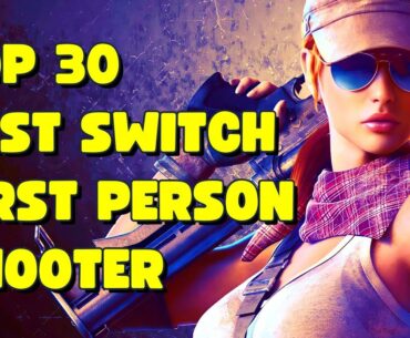 Top 30 Best FPS Games On Nintendo Switch | 2023