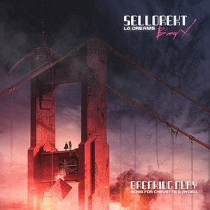 Breaking Away (Song for Chevette and Rydell) by Sellorekt/LA Dreams and Bunny X
