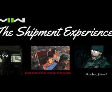 The Shipment Experience