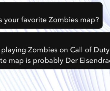 The Snapchat AI’s favorite Zombies map
