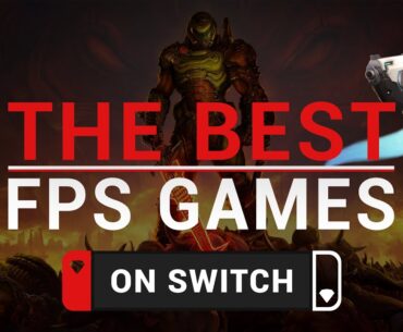 The BEST FPS Games On SWITCH (2023)