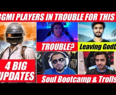 BGMI 4 BIG NEWS - PlayStore & Appstore Date | Soul Bootcamp Update | Lolz leaving GodL ? | Mazy