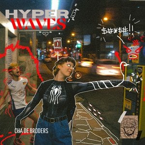 Hyperwaves - Cha de Broders