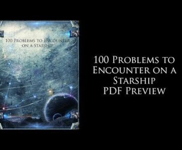 Preview of "100 Problems To Encounter on a Starship"