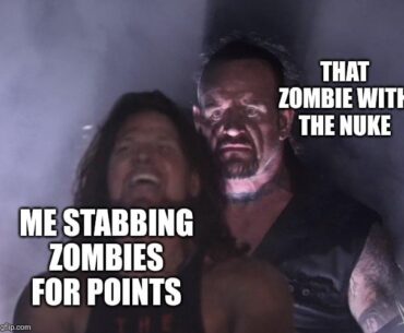Any zombies player knows the pain of having this happen