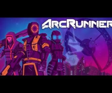Cyberpunk Style Game - ArcRunner First 10 Minutes Of Gameplay