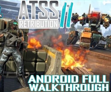 ATSS 2 TPS/FPS Gun Shooter Game  Android Full Walkthrough