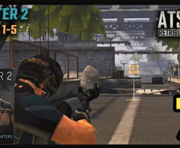 ATSS2: TPS FPS GUN SHOOTER Game Walkthrough Gameplay part 07 [chapter 1]  (iOS,Android)