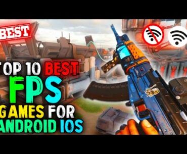 TOP 10 BEST FPS GAMEs for Android and iOS || Online and offline best lower fps games || Apex Shakib