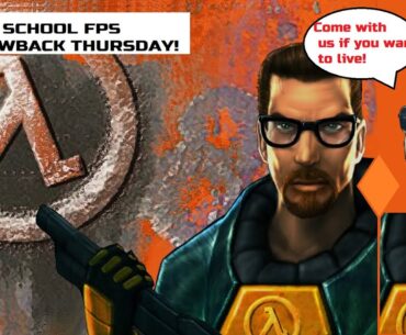 Half Life - My Favorite Old School First Person Shooter ! Throwback Thursday new game titles weekly!
