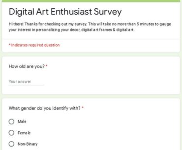 Student's survey to get some information about people's art tastes including cyberpunk, interest in digital art frames and buying artist creations.