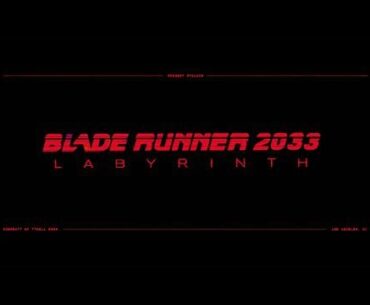 BLADE RUNNER 2033: LABYRINTH | Reveal Trailer