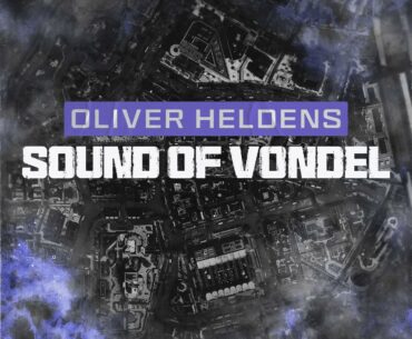 ''Sounds of Vondel'' by Oliver heldens (might show off new map!)