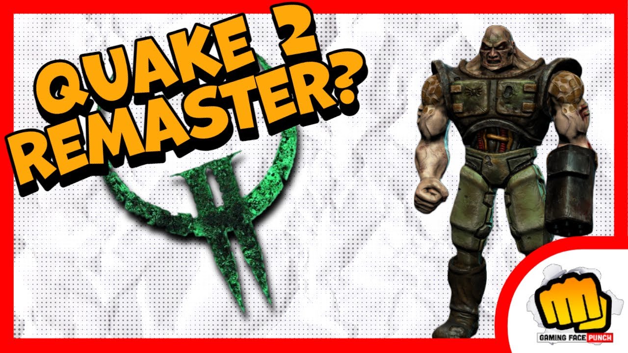Quake 2 Remastered: A Classic FPS Game Making a Comeback? Quake 2 Remastered: A Classic FPS Game Making a Comeback?