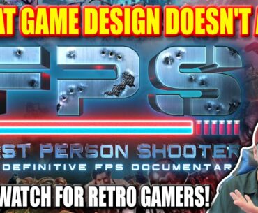 Great Game Design Doesn't Age! Must Watch For RETRO Gamers! The Definitive FPS Documentary!