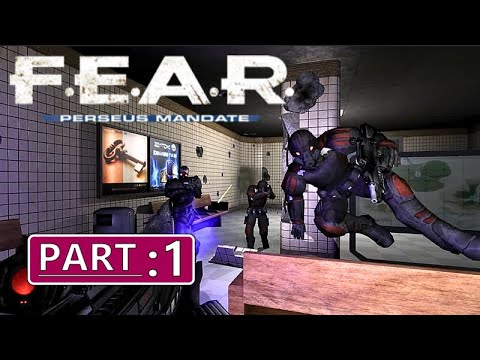 F.E.A.R.: Perseus Mandate- Revisiting the Classic FPS | No Commentary Gameplay | Part 1 F.E.A.R.: Perseus Mandate- Revisiting the Classic FPS | No Commentary Gameplay | Part 1