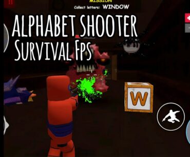 ALPHABET SHOOTER : SURVIVAL FPS GAMEPLAY - fps games for android