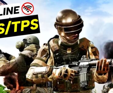 Top 5 Offline FPS/TPS Games for Android