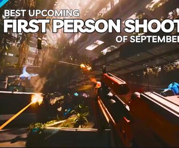 Blazing Bullets: Exploring the Hottest Top 5 Upcoming First-Person Shooter Games of September 2023