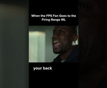 When the FPS Fan Goes to the Firing Range IRL