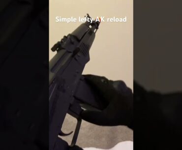 Simple AK left handed reload #airsoft #firstpersonshooter #reload #videogames #csgo #callofduty