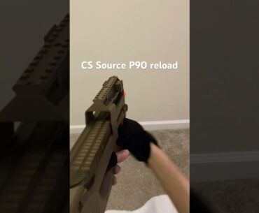 CS Source P90 reload #airsoft #reload #firstpersonshooter #videogames #csgo #cssource #guns