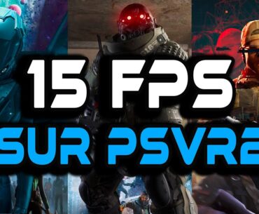 15 FPS games sur PSVR2