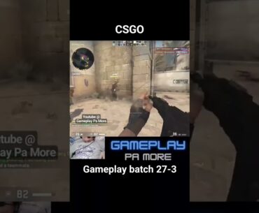CSGO #gameplay batch 27-3 #youtubegaming #gaming #csgo #csgoclips #csgohighlights #fps #fpsgames
