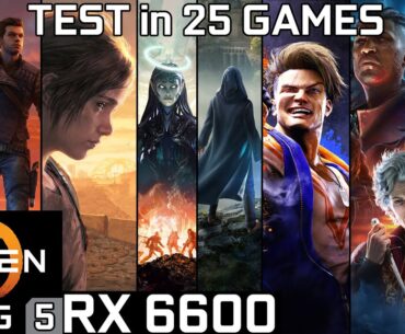 RX 6600 + Ryzen 5 5600G - Test in 25 Games