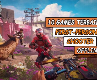 10 GAMES TERBAIK FPS (First-person Shooter) Offline HD untuk Android dan IOS