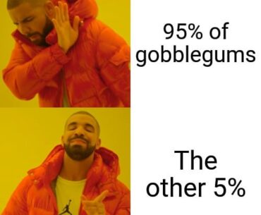Gobblegums