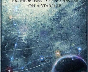 100 Problems to Encounter on a Starship - Azukail Games | Flavour | DriveThruRPG.com