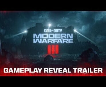 Gameplay Reveal Trailer | Call of Duty: Modern Warfare III