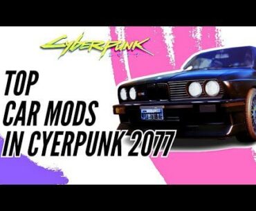 Car mods are wicked in Cyberpunk