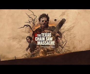 The Texas Chain Saw Massacre - Launch Trailer