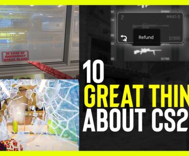10 GREAT things about CS2