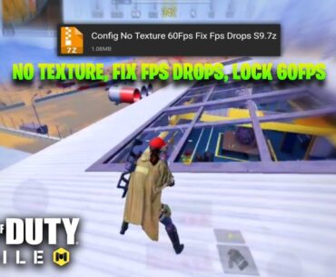 NO TEXTURE 60FPS CONFIG IN COD MOBILE | FIX FPS DROPS CODM SEASON 9