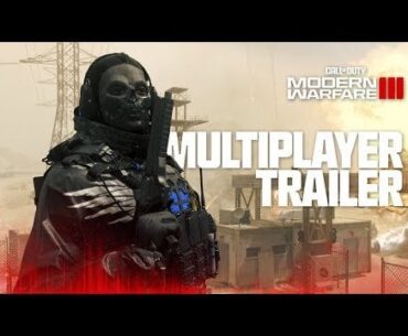 Multiplayer Trailer | Call of Duty: Modern Warfare III