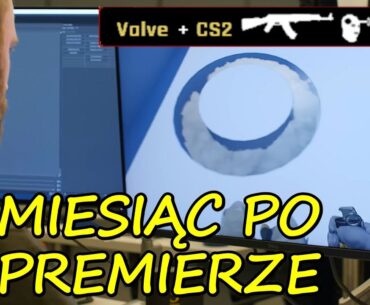 COUNTER STRIKE 2 MIESIĄC PO PREMIERZE | Mervo