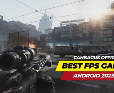 7 Best FPS Games Like Call Of Duty for Android 2023 | CahBagus Official
