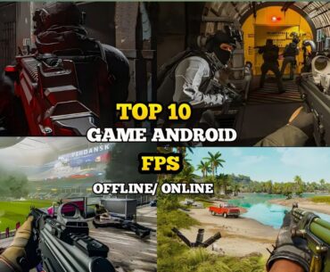Top 10 best fps offline/online games for android | best fps ultra HD games for android iOS