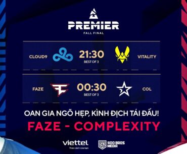 🔴 BLAST Premier Fall Final | Ngày thi đấu thứ 4: Oan gia ngõ hẹp - Kình địch tái đấu!